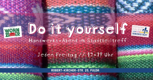 Do it yourself - Handwerksabend